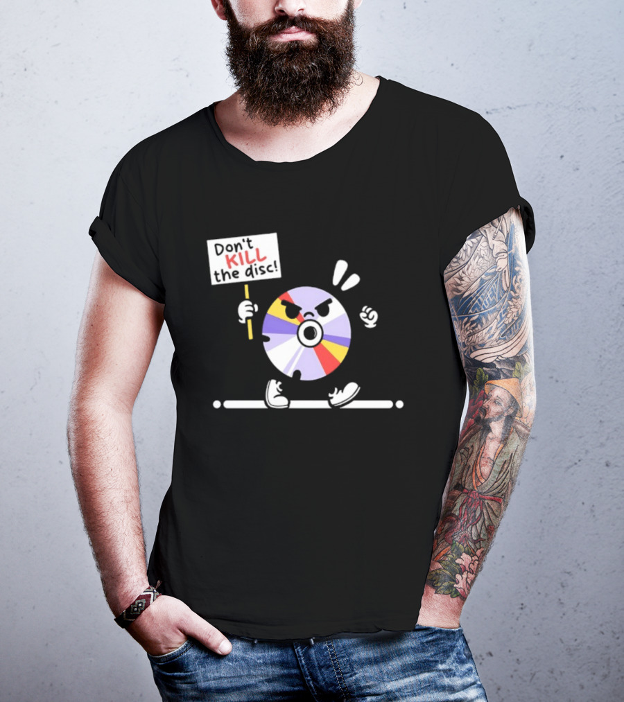 Don't Kill The Disc CD Tech Music Media Protest Cartoon T-Shirt