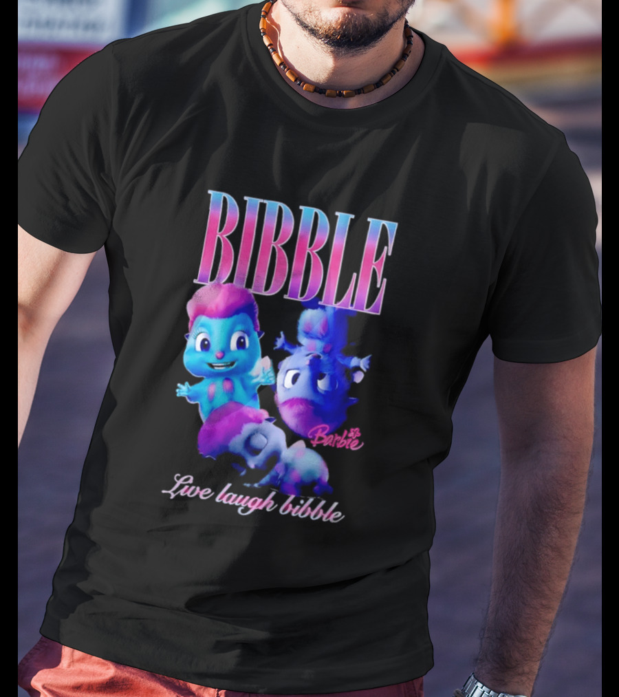 Bibble Live Laugh Barbie Cartoon Characters T-Shirt