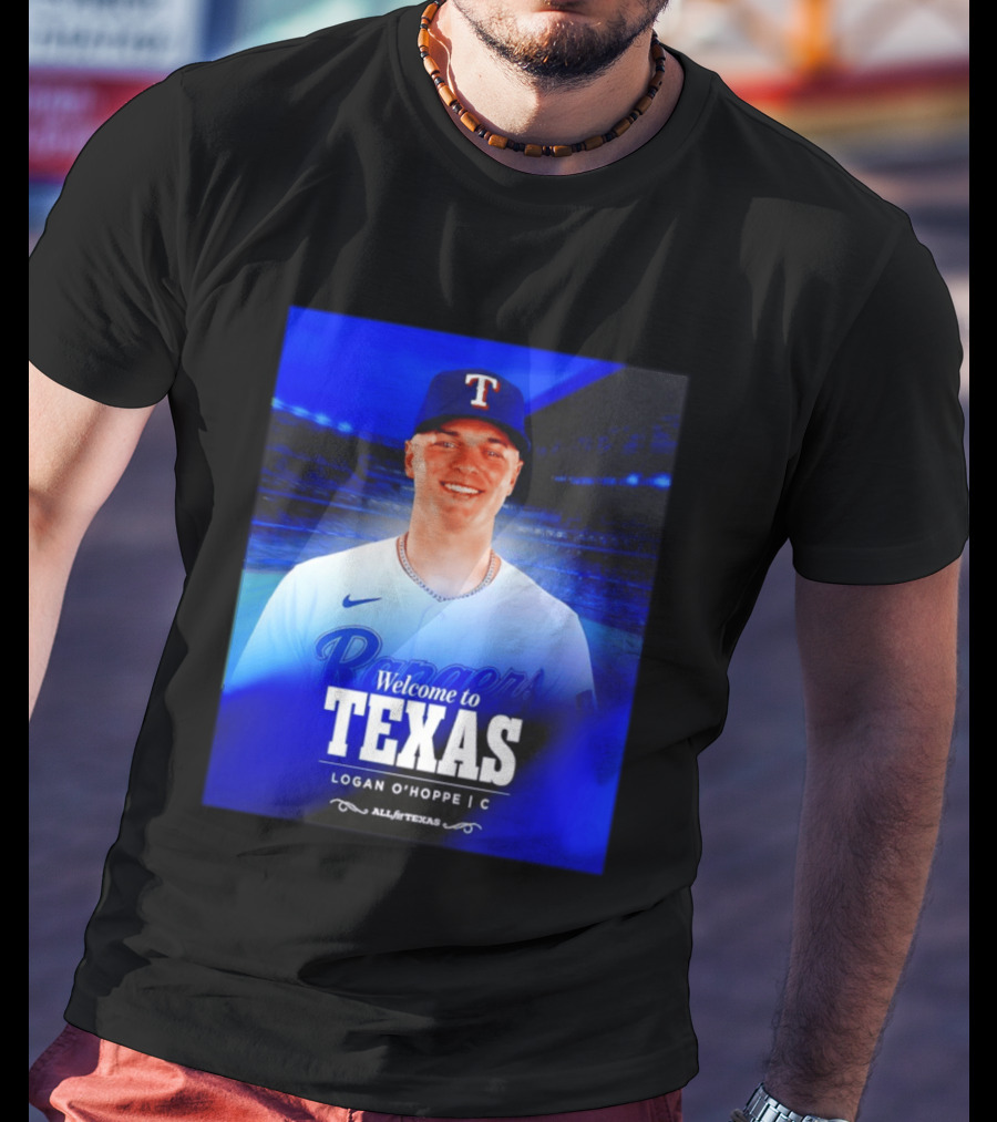 Logan O'Hoppe Welcome To Texas Rangers All For Texas T-Shirt