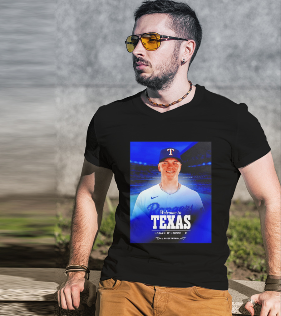 Logan O'Hoppe Welcome To Texas Rangers All For Texas T-Shirt