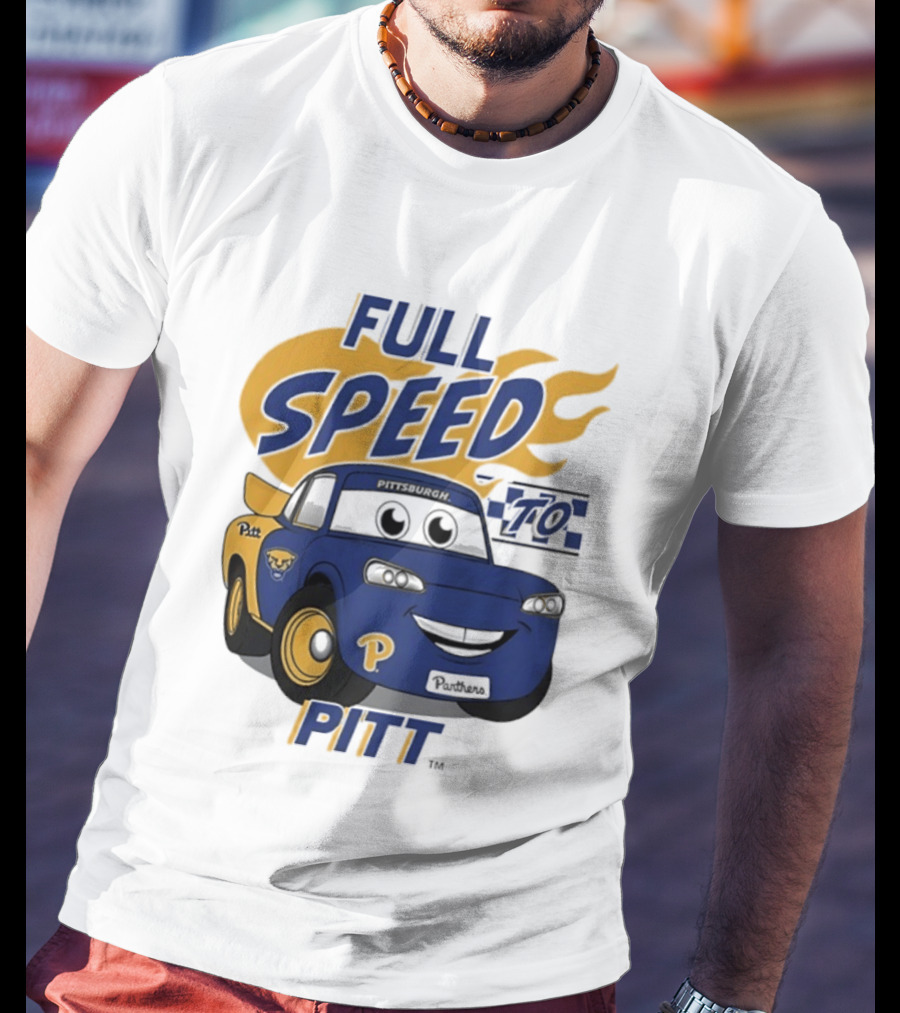 Pitt Panthers Full Speed To Pitt Racing Theme Vive La Fete T-Shirt