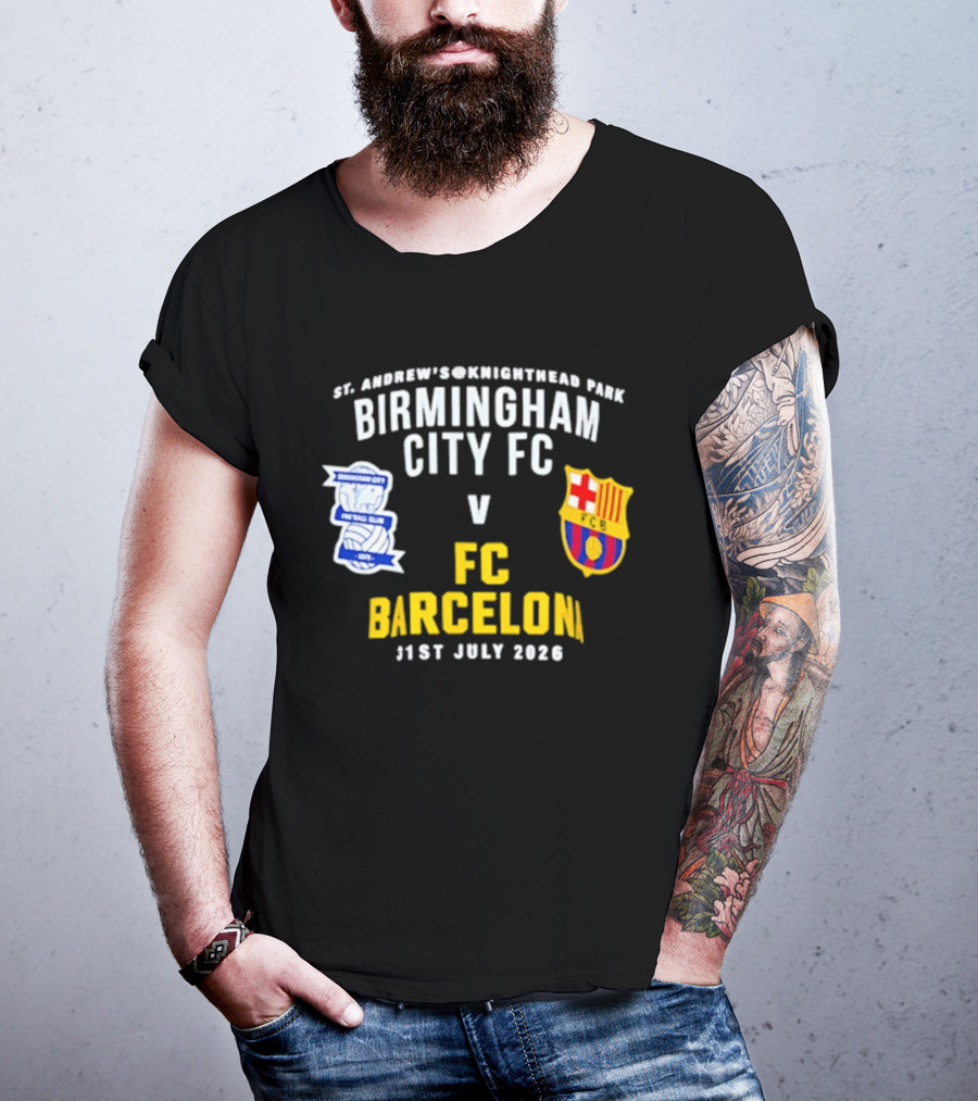 St. Andrew's Knighthead Park Birmingham City FC Vs FC Barcelona 31st July 2026 T-Shirt