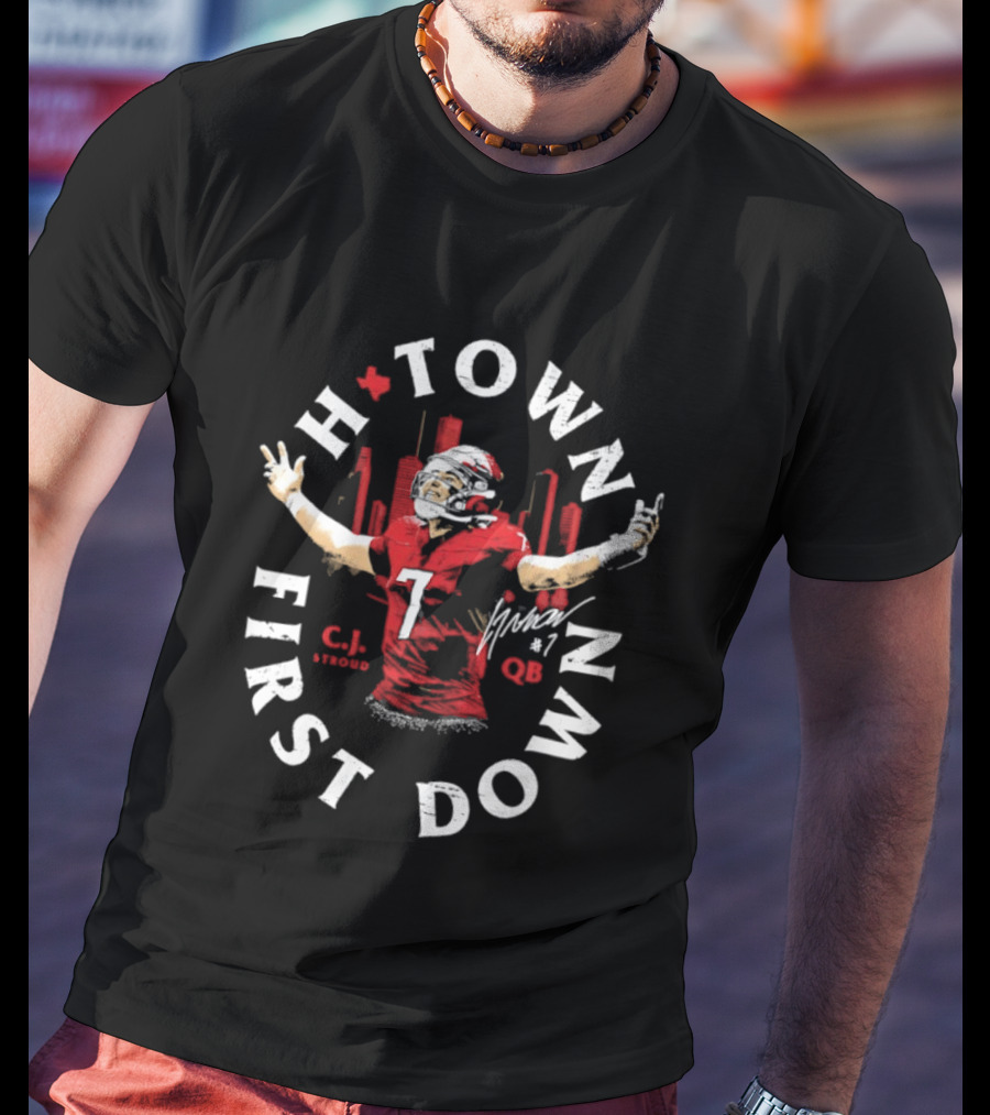 C.J. Stroud QB 7 Houston Texans H Town First Down T-Shirt