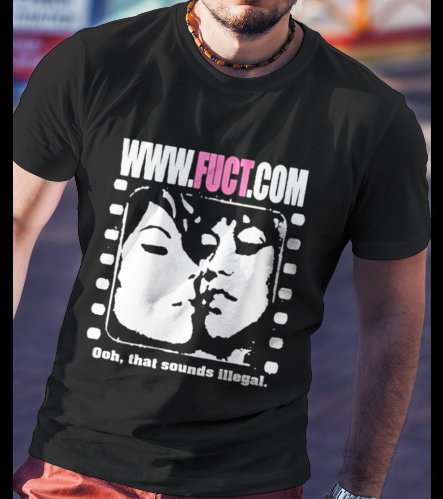 WWW.FUCT.COM Oh That Sounds Illegal T-Shirt