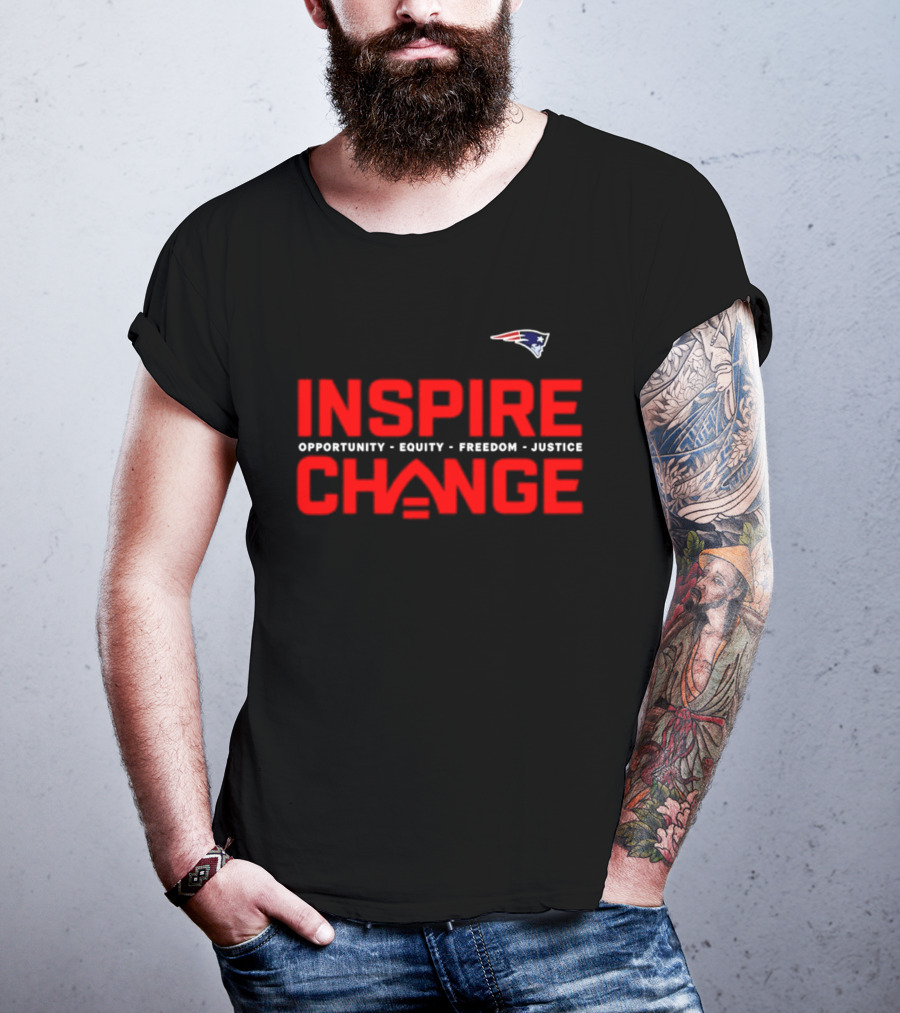 New England Patriots Inspire Change Opportunity Equity Freedom Justice T-Shirt