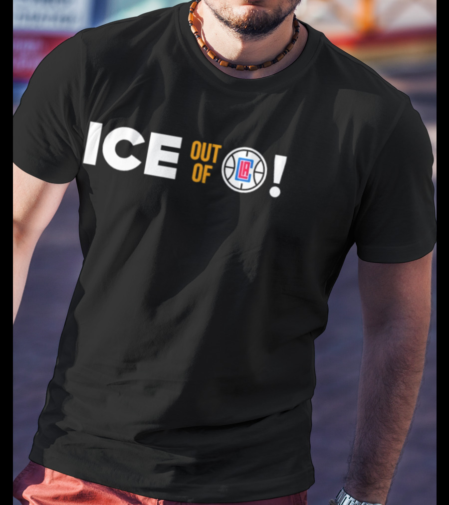 ICE Out Of Los Angeles LA Clippers T-Shirt