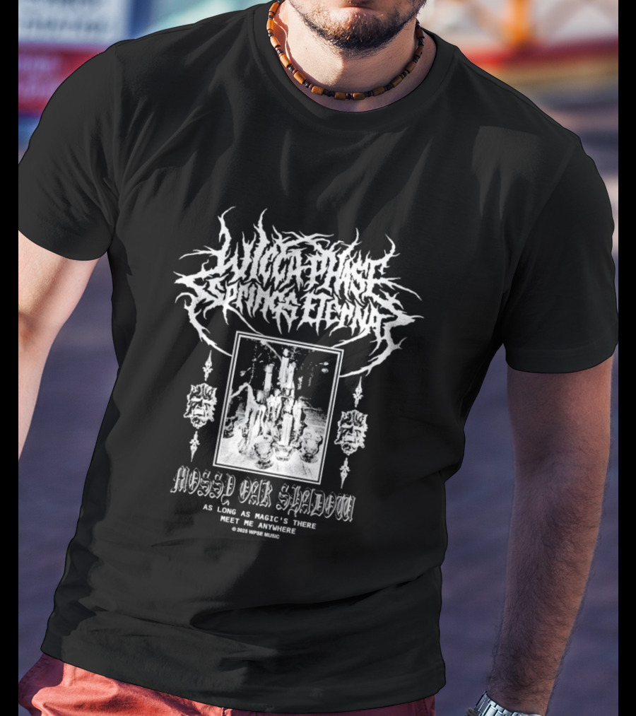 Wicca Phase Springs Eternal Mossy Oak Shadow Magic's There Meet Me Anywhere Altar T-Shirt