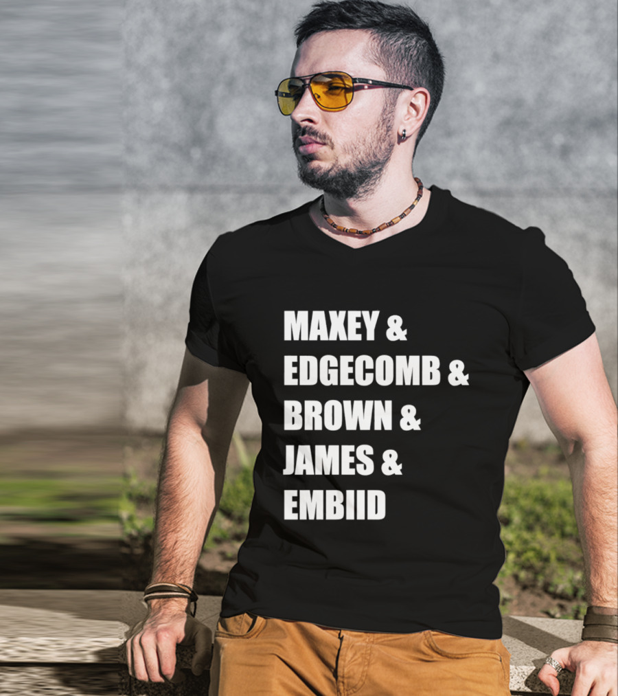 Philadelphia 76ers Maxey Edgecombe Brown James Embiid 2026 T-Shirt