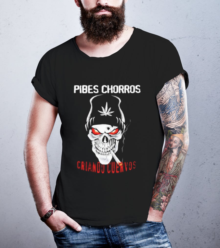 Pibes Chorros Criando Cuervos Skull Marijuana Cumbia Villera T-Shirt