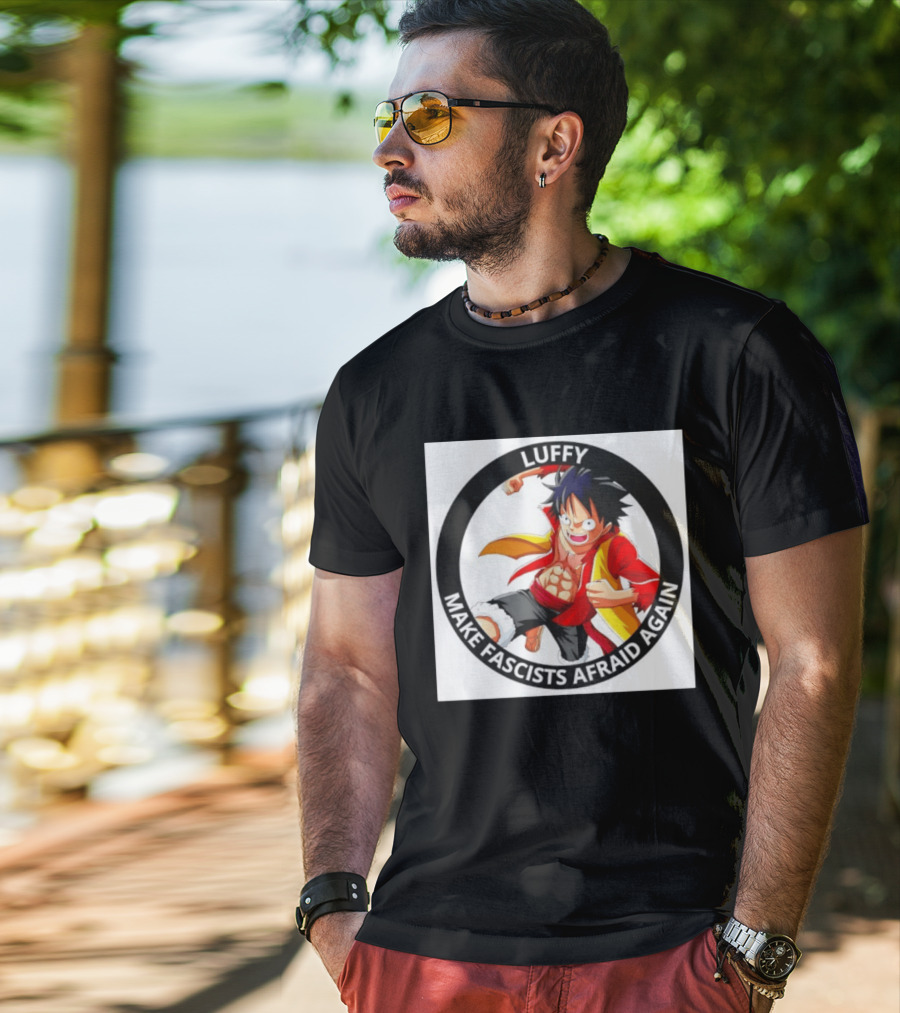 Luffy Make Fascists Afraid Again One Piece Manga Anime T-Shirt