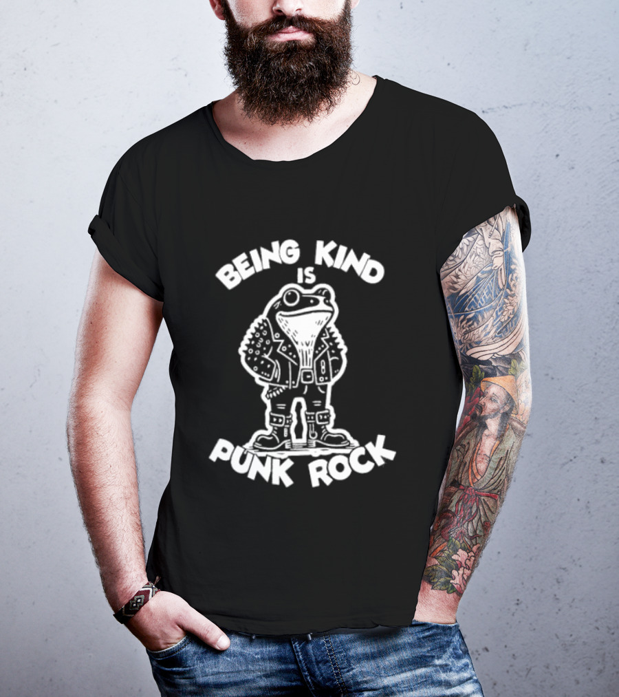 Being Kind Is Punk Rock Frog Positive Message T-Shirt