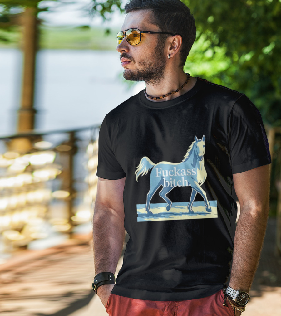 Fuckass Bitch Horse Sarcastic Equine T-Shirt