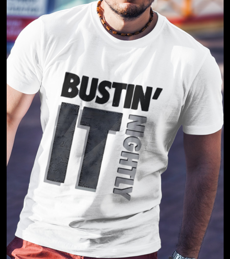 Bustin' It Nightly T-Shirt