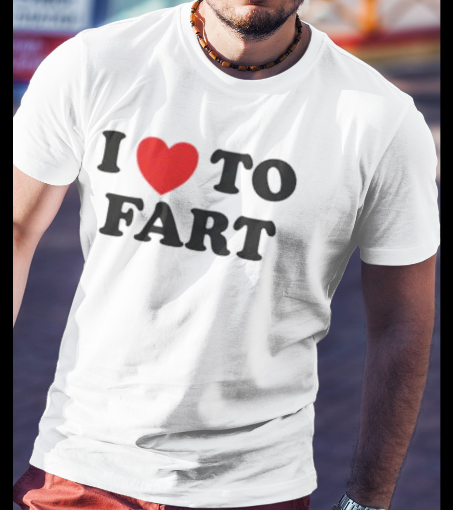 I Heart To Fart Joke Humor T-Shirt