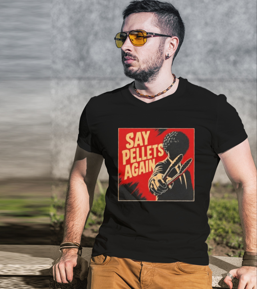 Say Pellets Again Pulp Fiction Jules Winnfield T-Shirt