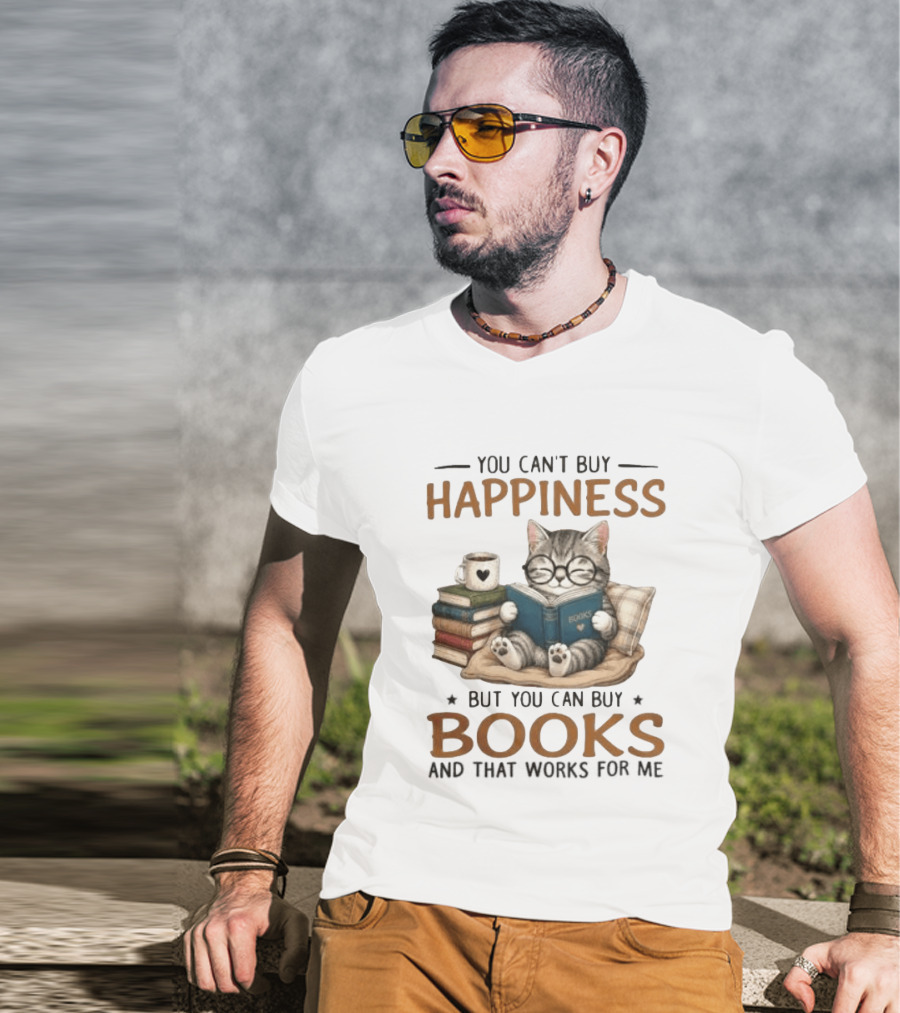 You Can't Buy Happiness Cat Reading Books And That Works For Me T-Shirt