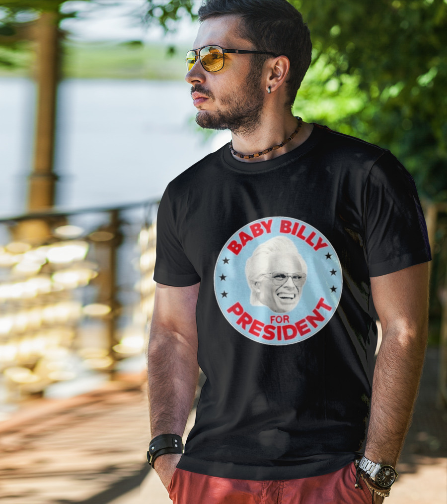 Baby Billy For President Campaign Button T-Shirt