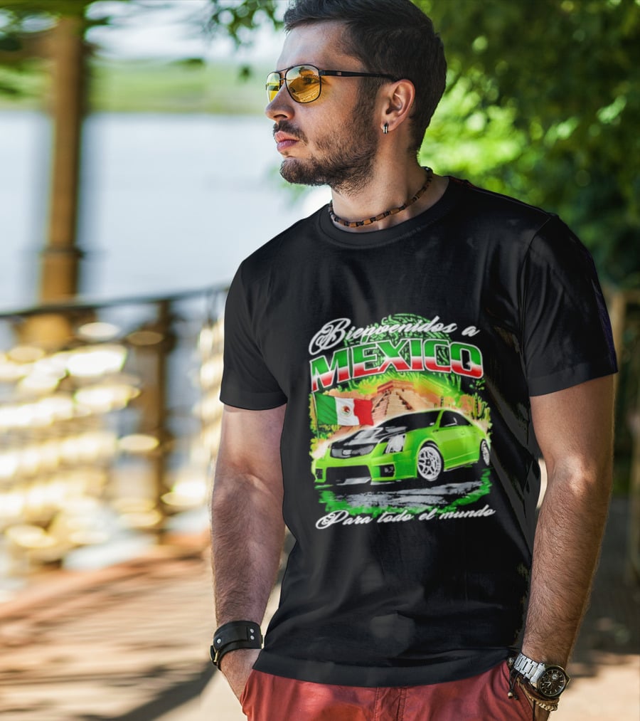 Bienvenidos A Mexico Green Car Pyramid Mexican Flag Para Todo El Mundo T-Shirt
