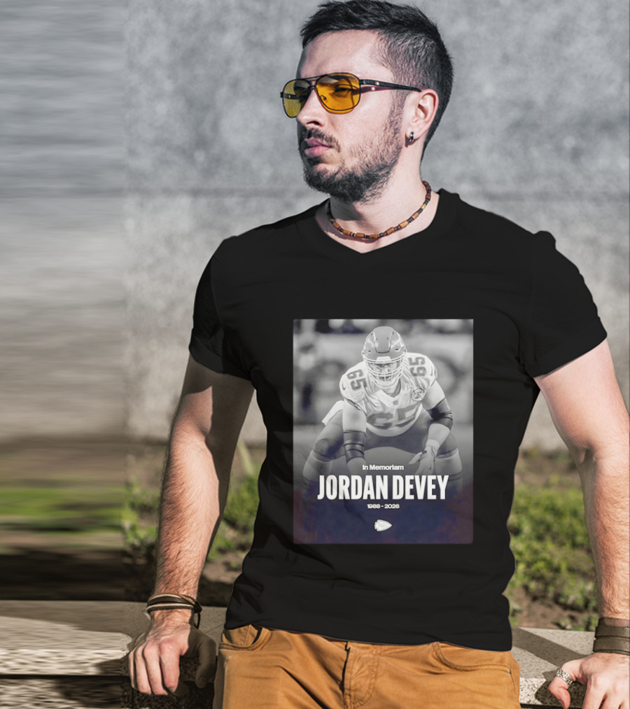 In Memoriam Jordan Devey 1988 2026 Kansas City Chiefs NFL T-Shirt