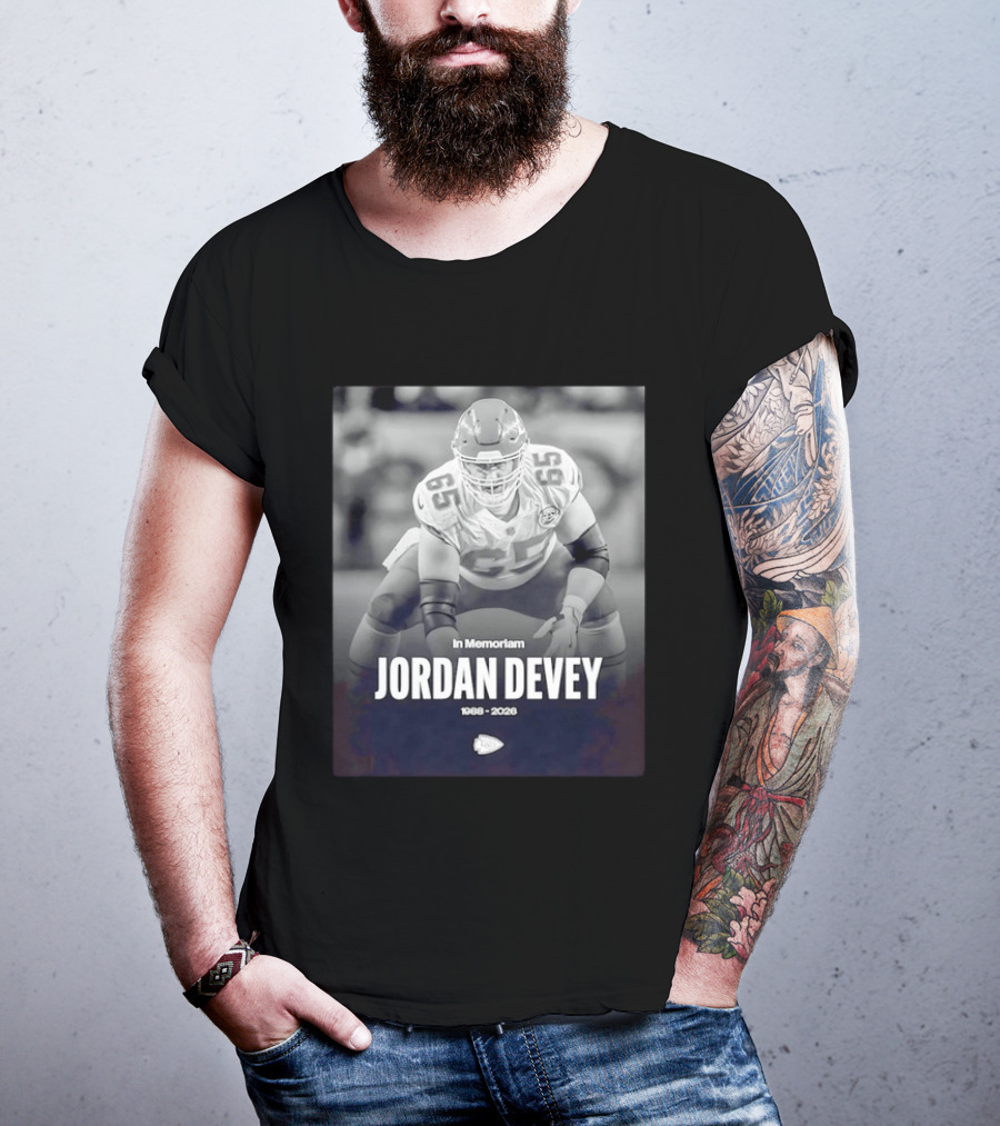 In Memoriam Jordan Devey 1988 2026 Kansas City Chiefs NFL T-Shirt