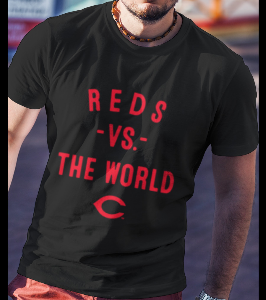 Reds Vs The World Cincinnati 2026 MLB Season T-Shirt