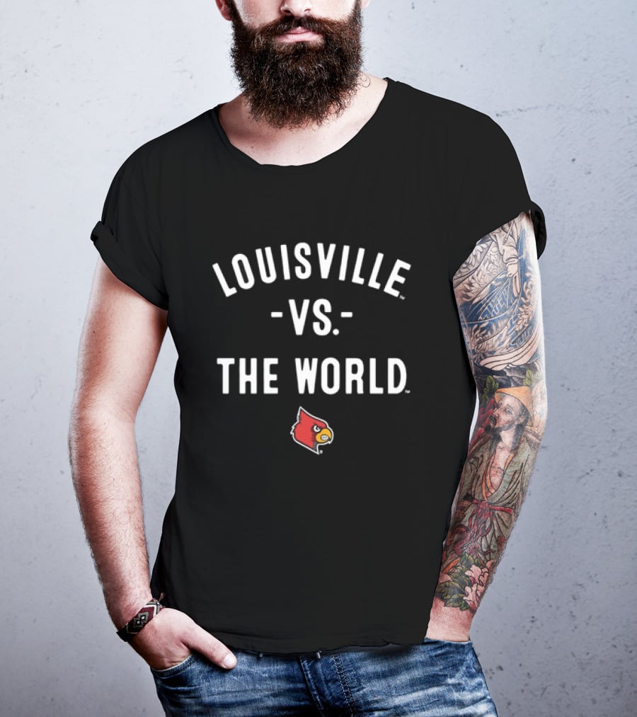 Louisville Cardinals Louisville Vs The World NCAA 2026 Season T-Shirt
