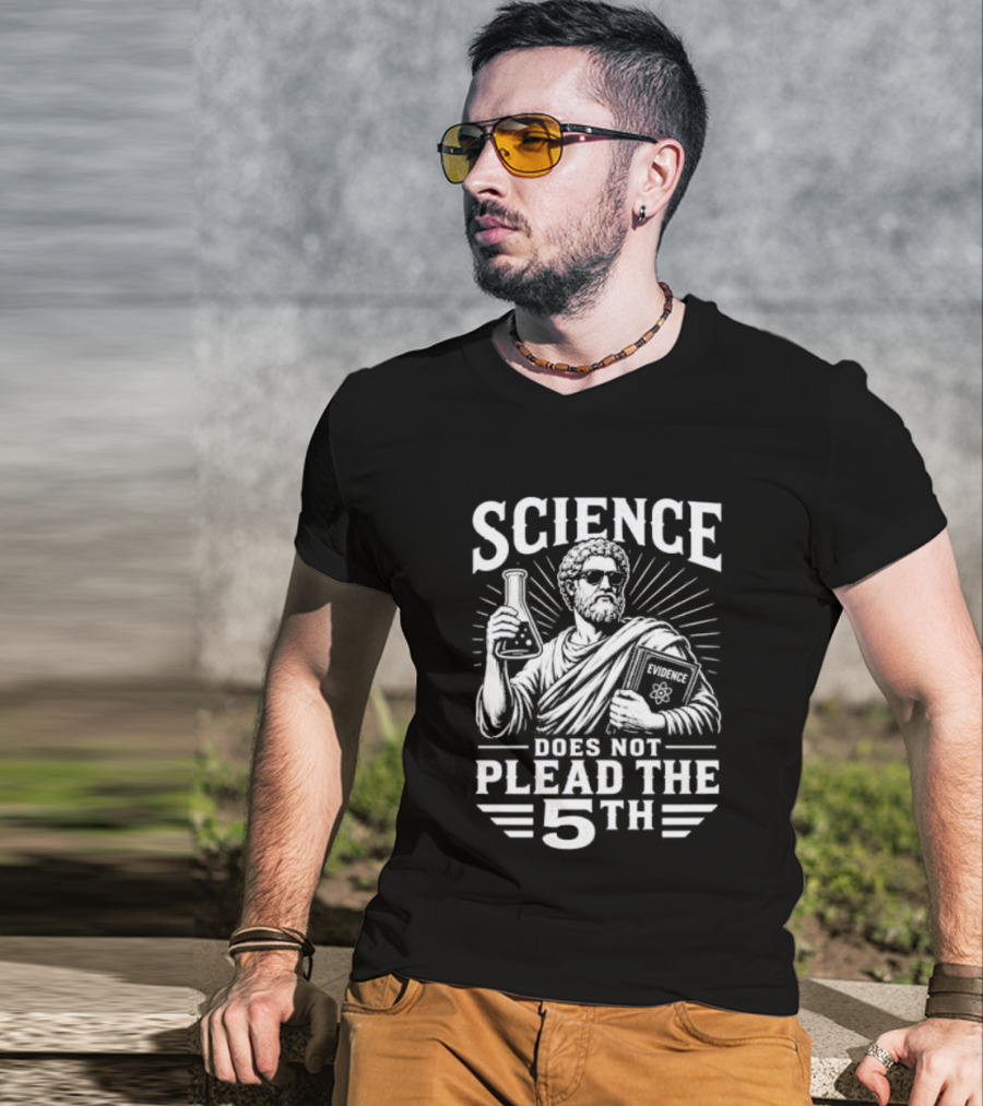 Science Does Not Plead The 5th Evidence Scientist Holding Flask T-Shirt