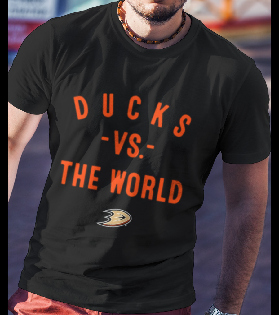 Ducks Vs The World Anaheim NHL 2026 T-Shirt