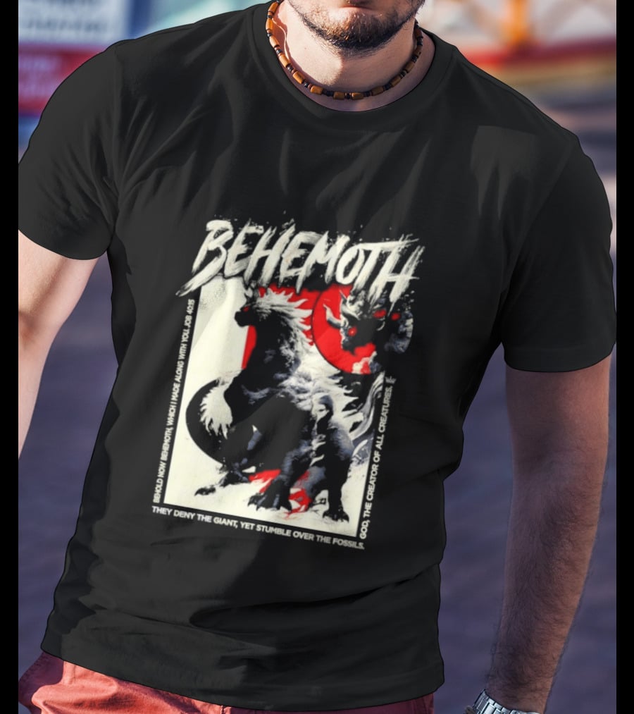 Behemoth Job 40 15 They Deny The Giant Yet Stumble Over The Fossils T-Shirt