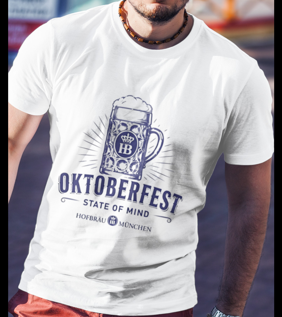Oktoberfest State Of Mind Hofbräu München Beer T-Shirt