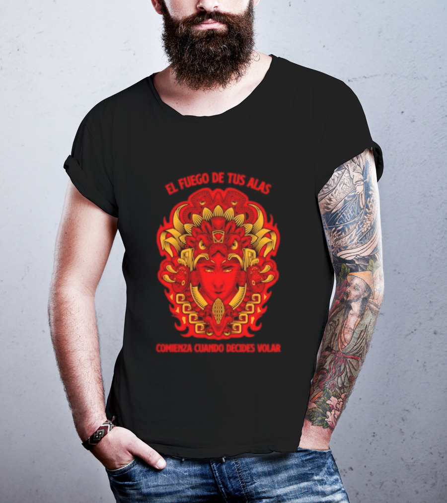 El Fuego De Tus Alas Comienza Cuando Decides Volar Aztec T-Shirt