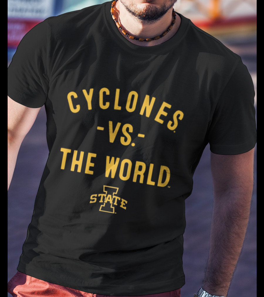 Cyclones Vs The World Iowa State 2026 Season T-Shirt