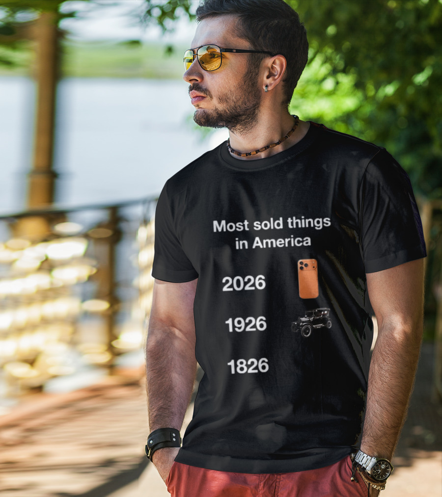 Most Sold Things In America 1826 1926 2026 IPhone Vintage Car Evolution T-Shirt