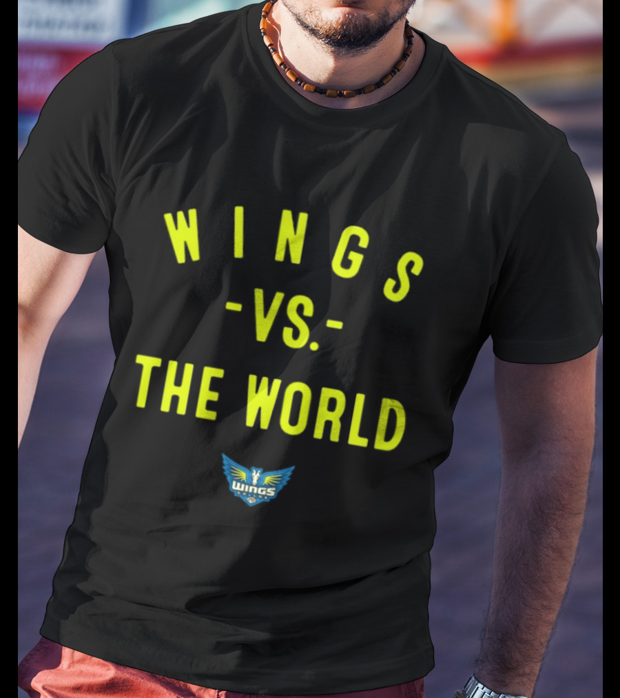 Wings Vs The World Dallas 2026 WNBA Season T-Shirt