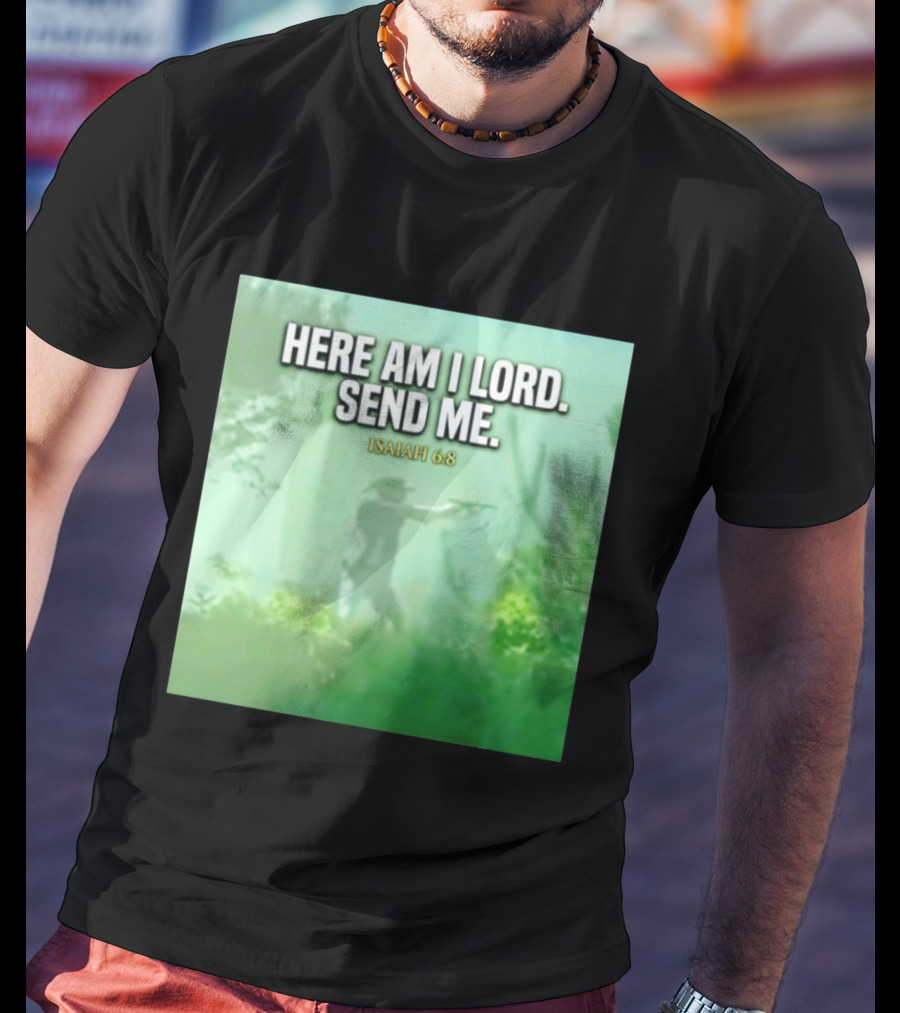 Here Am I Lord Send Me Isaiah 6:8 Vintage Hunter T-Shirt