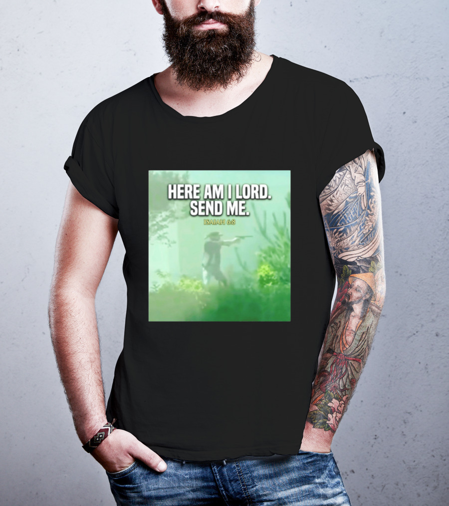Here Am I Lord Send Me Isaiah 6:8 Vintage Hunter T-Shirt