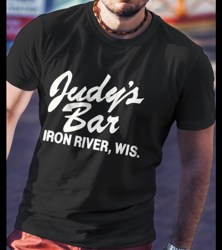 Judy's Bar Iron River Wis T-Shirt