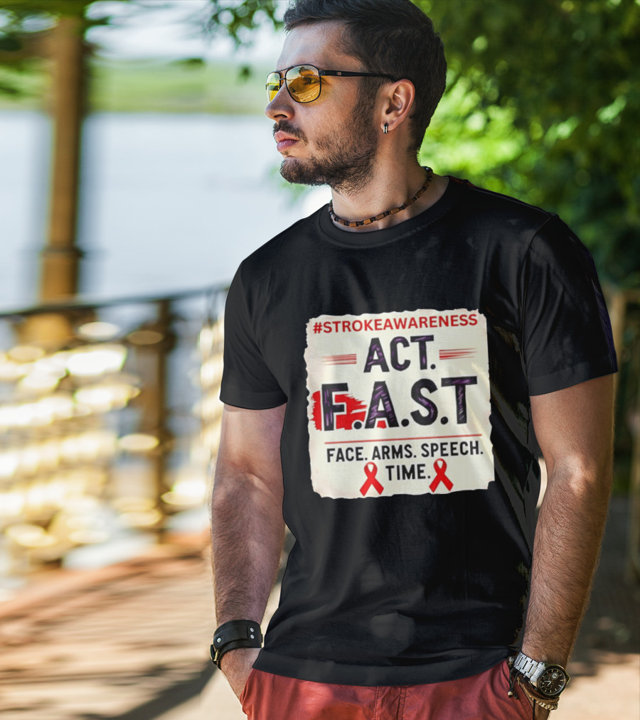 #StrokeAwareness Act F.A.S.T Face Arms Speech Time Red Ribbon T-Shirt