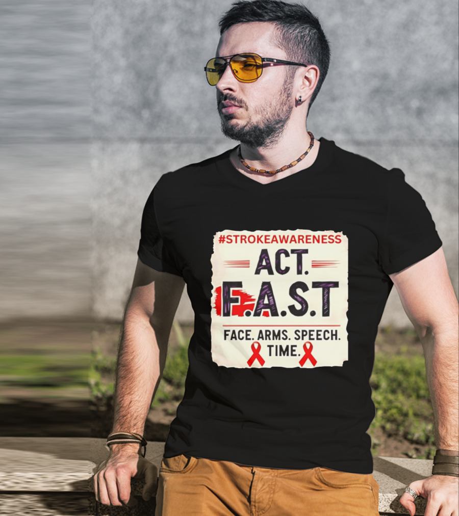 #StrokeAwareness Act F.A.S.T Face Arms Speech Time Red Ribbon T-Shirt