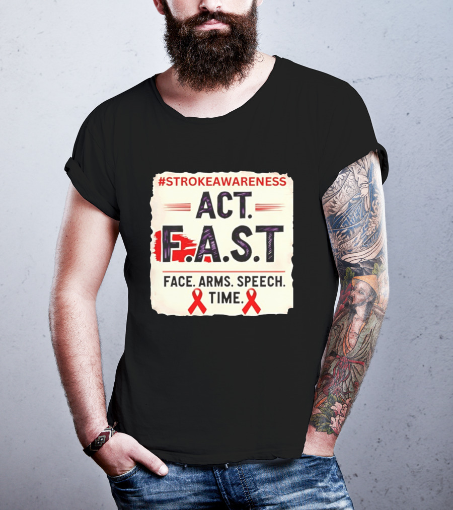 #StrokeAwareness Act F.A.S.T Face Arms Speech Time Red Ribbon T-Shirt