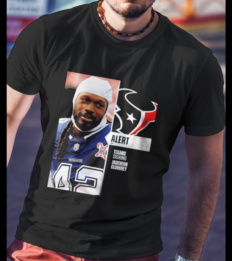 Texans Alert Signing Jadeveon Clowney NFL T-Shirt