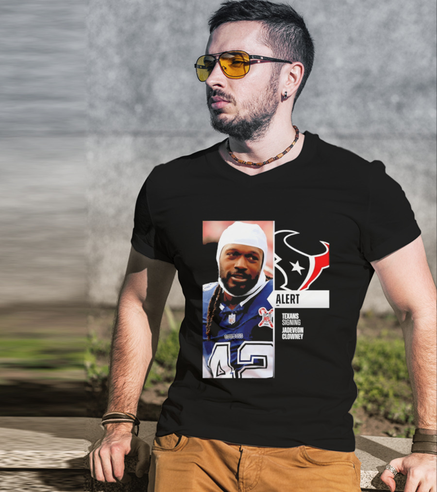 Texans Alert Signing Jadeveon Clowney NFL T-Shirt