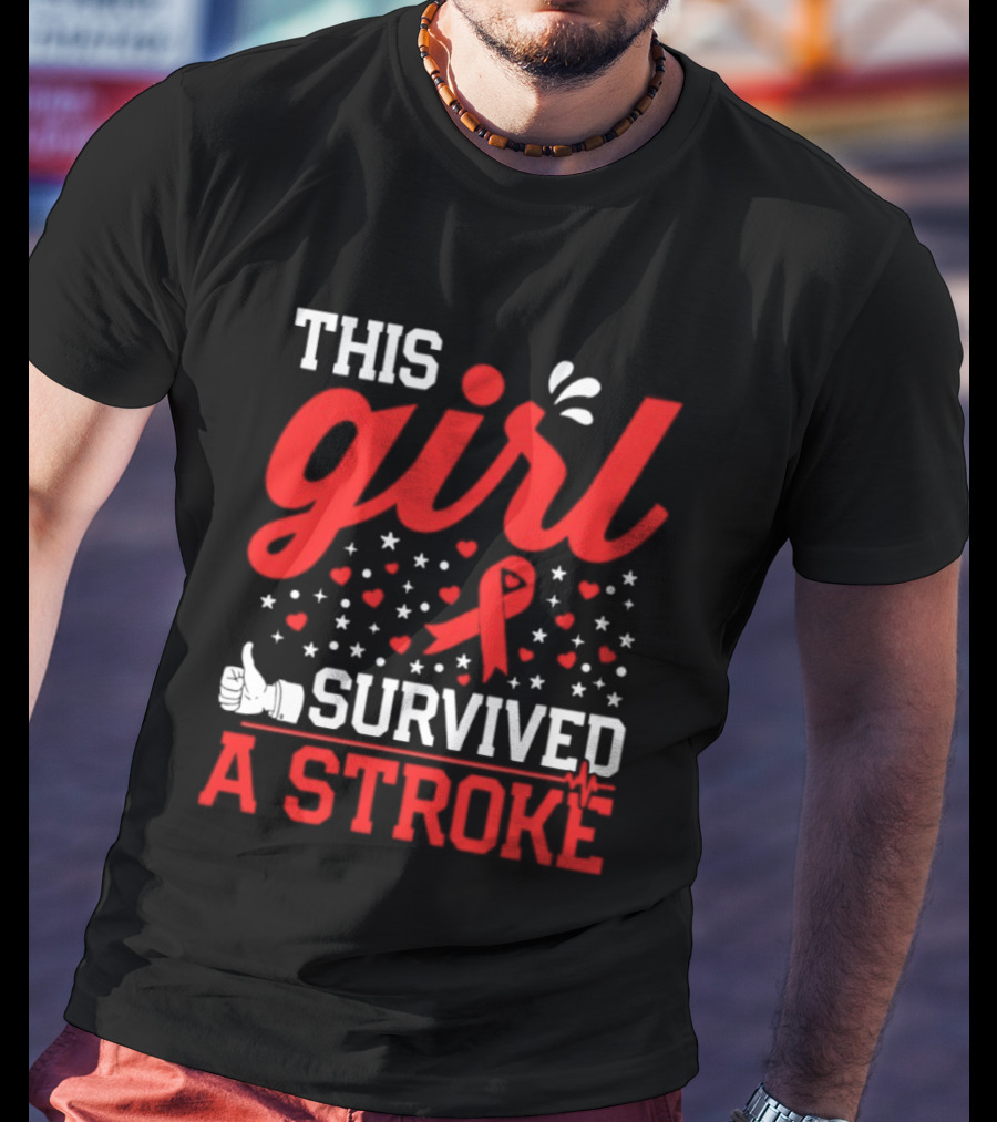 This Girl Survived A Stroke Red Ribbon Heart Stars And Thumbs Up T-Shirt