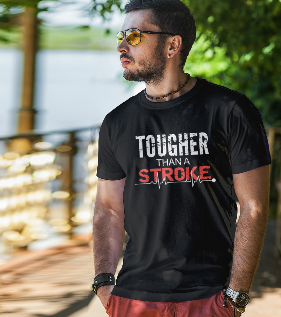 Tougher Than A Stroke Resilience And Recovery Strength T-Shirt