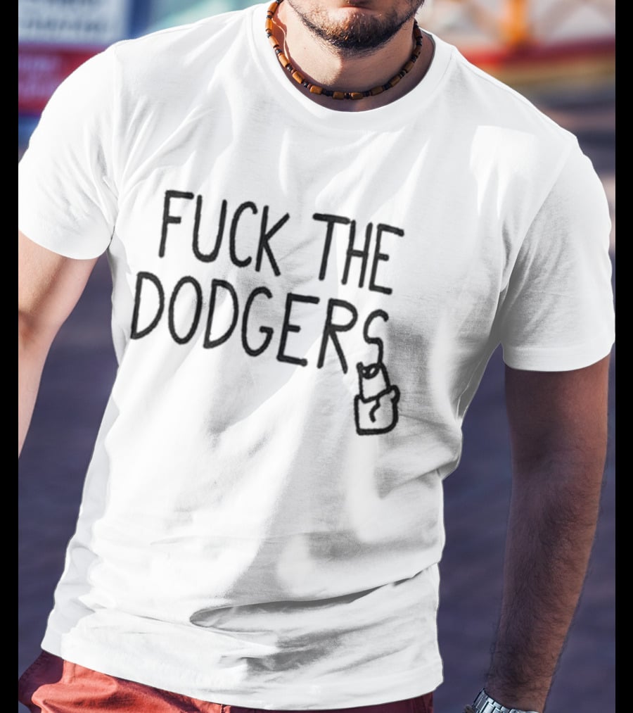Chicago Cubs Fans Fuck The Dodgers T-Shirt