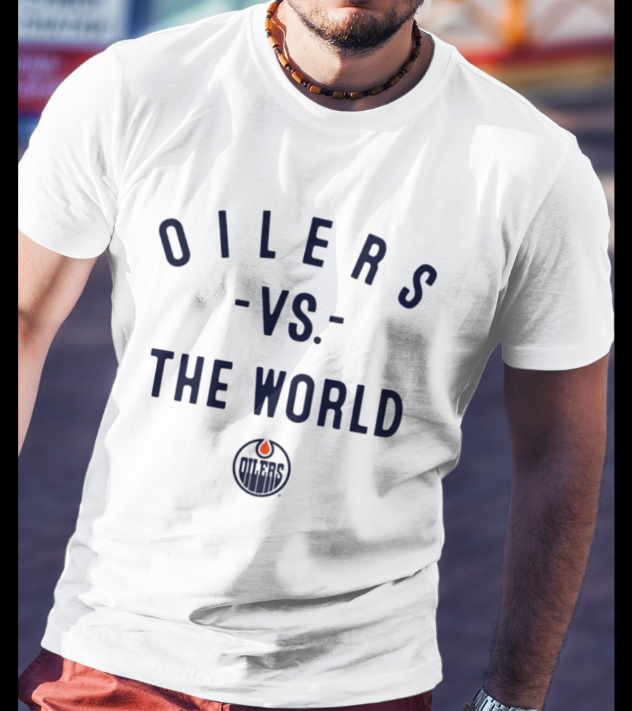 Oilers Vs The World NHL 2026 Edmonton Oilers T-Shirt