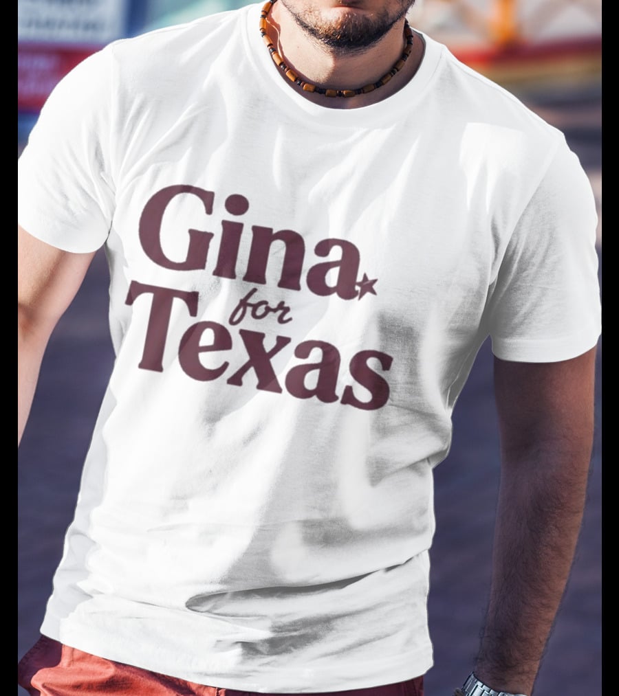 Gina For Texas Star Symbol Iconic Message T-Shirt