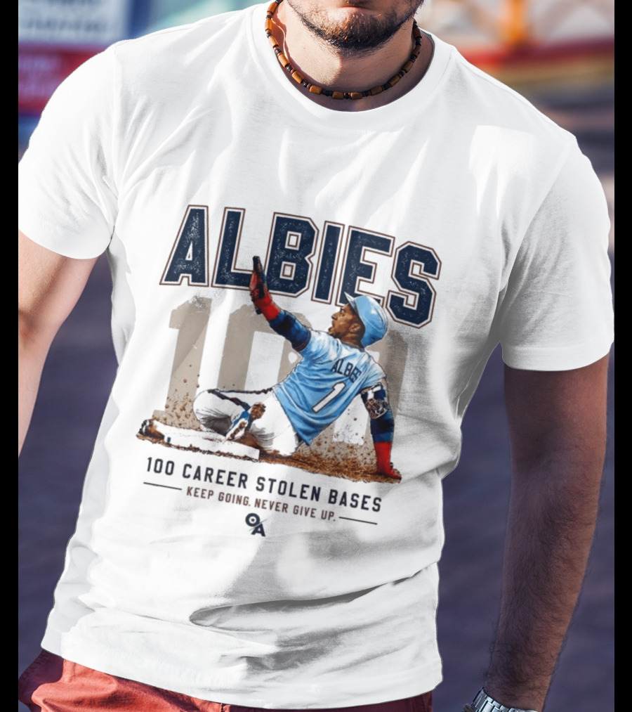 ALBIES 100 Career Stolen Bases Keep Going Never Give Up T-Shirt