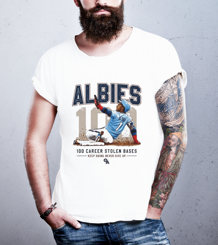 ALBIES 100 Career Stolen Bases Keep Going Never Give Up T-Shirt
