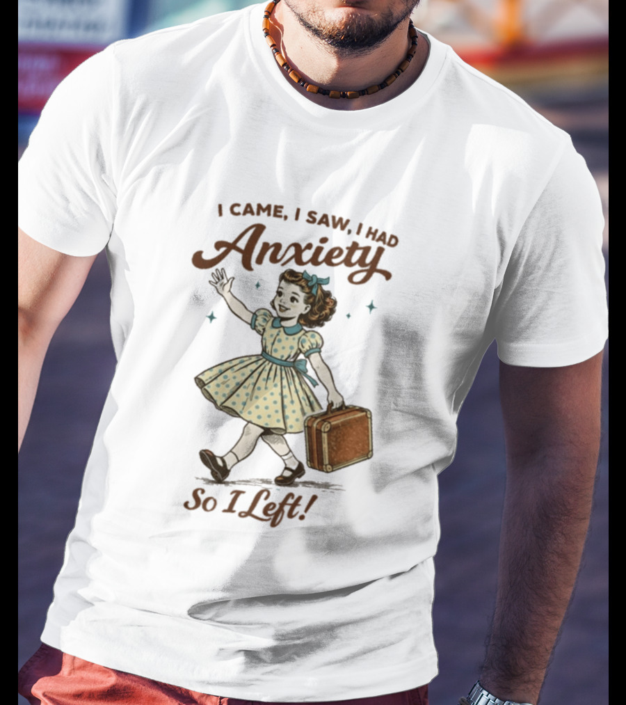 I Came I Saw I Had Anxiety So I Left Vintage Style Retro Girl Carrying Suitcase T-Shirt